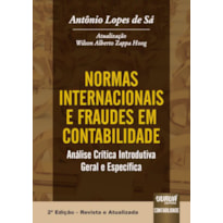 NORMAS INTERNACIONAIS E FRAUDES EM CONTABILIDADE - ANÁLISE CRÍTICA INTRODUTIVA GERAL E ESPECÍFICA