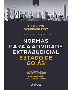 NORMAS PARA A ATIVIDADE EXTRAJUDICIAL ESTADO DE GOIÁS - 1ª ED - 2022