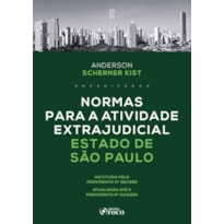 NORMAS PARA A ATIVIDADE EXTRAJUDICIAL ESTADO DE SÃO PAULO - 1ª ED - 2024