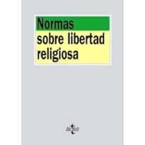 NORMAS SOBRE LIBERTAD RELIGIOSA