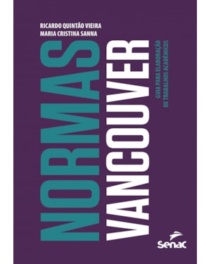 NORMAS VANCOUVER: GUIA PARA ELABORAÇÃO DE TRABALHOS ACADÊMICOS