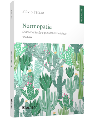 Normopatia: sobreadaptação e pseudonormalidade