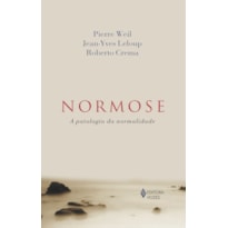 NORMOSE: A PATOLOGIA DA NORMALIDADE