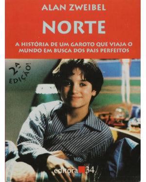 NORTE - A HISTORIA DE UM GAROTO QUE VIAJA O MUNDO EM BUSCA - 1ª