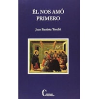 NOS AMO PRIMERO, EL