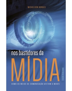 NOS BASTIDORES DA MÍDIA