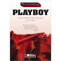 NOS BASTIDORES DA PLAYBOY - O JEITO PLAYBOY DE GERIR UMA MARCA - 1