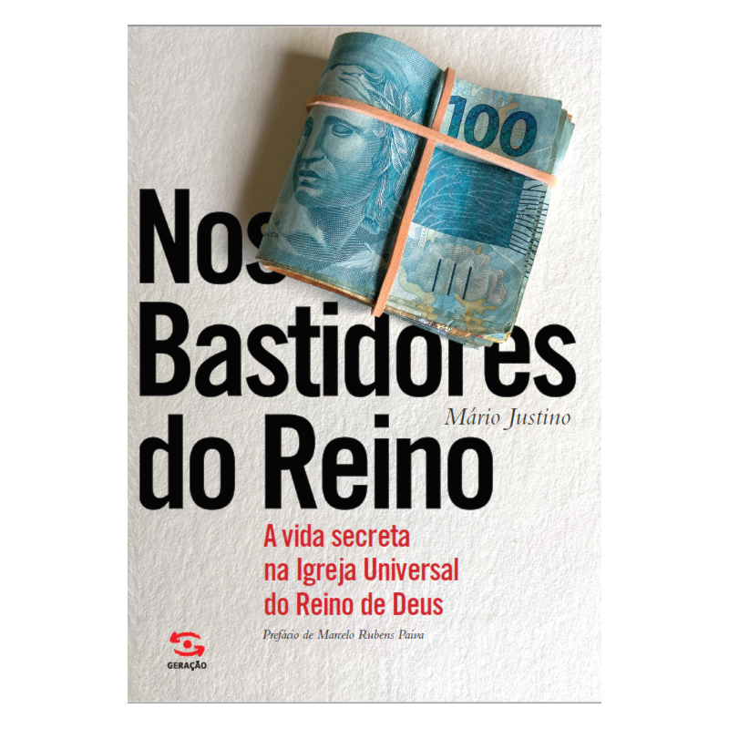 NOS BASTIDORES DO REINO: A VIDA SECRETA NA IGREJA UNIVERSAL DO REINO DE DEUS