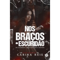Nos braços da escuridão: Um casamento arranjado com o mafioso
