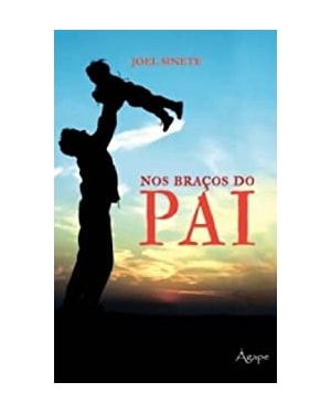 NOS BRACOS DO PAI - 1