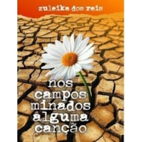 NOS CAMPOS MINADOS ALGUMA CANÇÃO