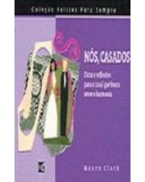 NOS CASADOS - COLECAO FELIZES