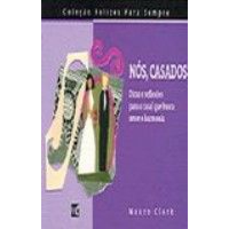 NOS CASADOS - COLECAO FELIZES