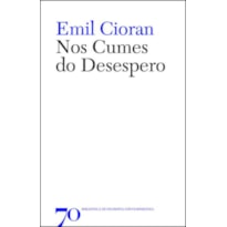 Nos cumes do desespero