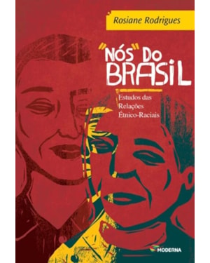 Nós do Brasil: estudo das relações étnico-raciais