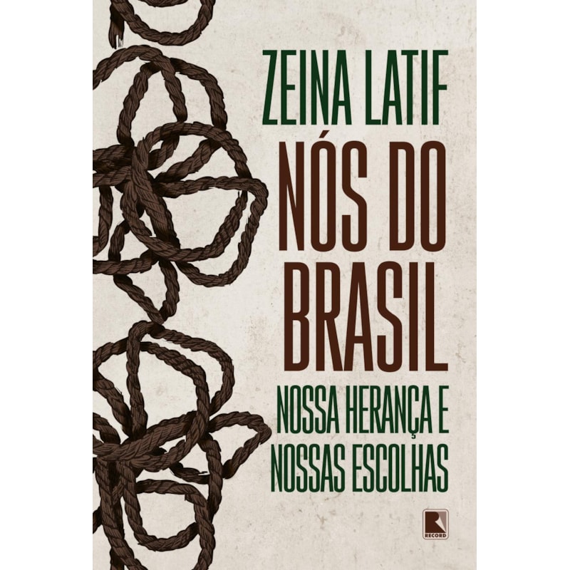 NÓS DO BRASIL: NOSSA HERANÇA E NOSSAS ESCOLHAS
