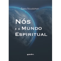 Nós e o mundo espiritual