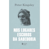 NOS LUGARES ESCUROS DA SABEDORIA