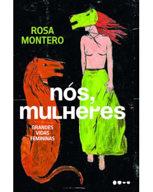 Nós, mulheres: grandes vidas femininas