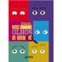 NOS OLHOS DE QUEM VÊ