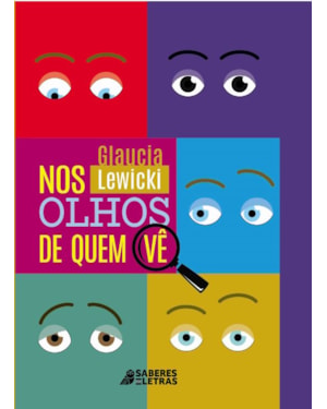 NOS OLHOS DE QUEM VÊ