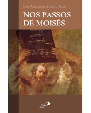 Nos Passos de Moisés