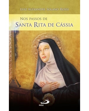 Nos passos de Santa Rita de Cássia
