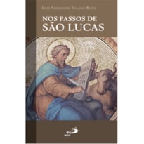 NOS PASSOS DE SÃO LUCAS
