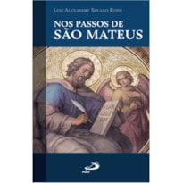 NOS PASSOS DE SÃO MATEUS