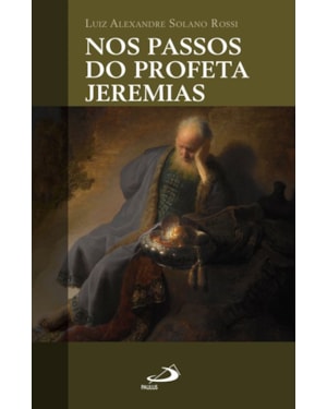 Nos passos do profeta Jeremias