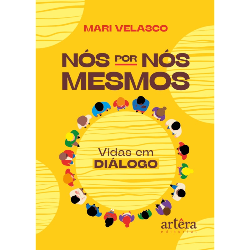 NÓS POR NÓS MESMOS: VIDAS EM DIÁLOGO
