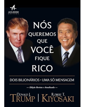 Nós queremos que você fique rico