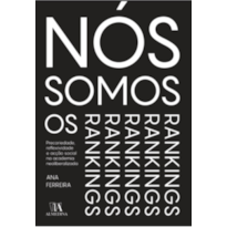 Nós somos os rankings!: precariedade, reflexividade e ação social na academia neoliberalizada