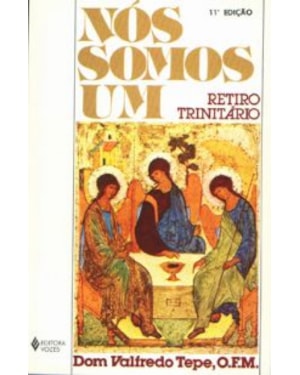 NÓS SOMOS UM - RETIRO TRINITÁRIO