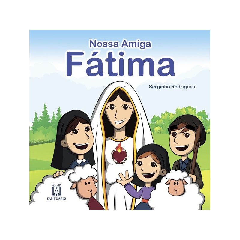 NOSSA AMIGA FÁTIMA