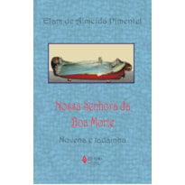 NOSSA SENHORA DA BOA MORTE: NOVENA E LADAINHA