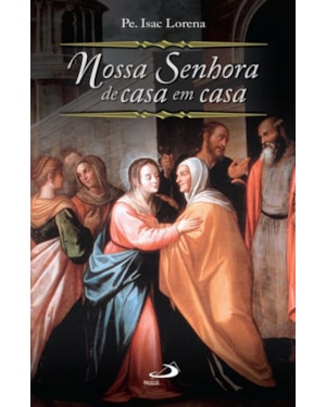Nossa Senhora de casa em casa