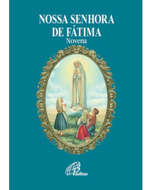 Nossa senhora de fátima - novena