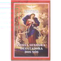 NOSSA SENHORA DESATADORA DOS NÓS - NOVENA INFALIVEL