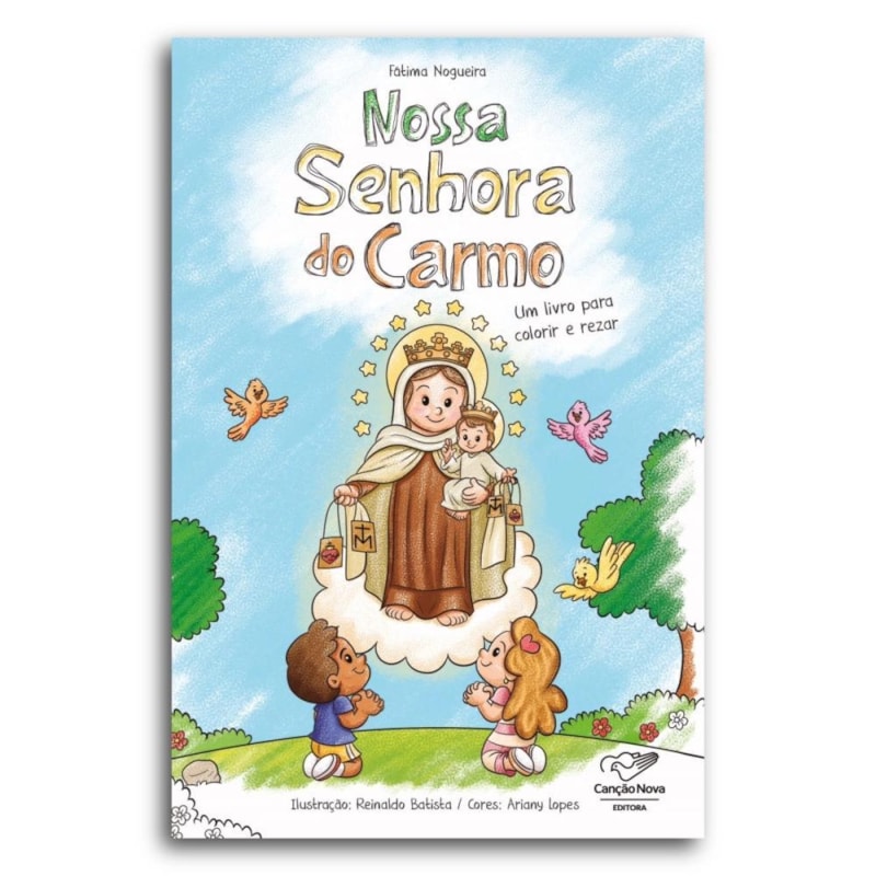 NOSSA SENHORA DO CARMO: UM LIVRO PARA COLORIR E REZAR