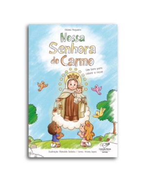 NOSSA SENHORA DO CARMO: UM LIVRO PARA COLORIR E REZAR
