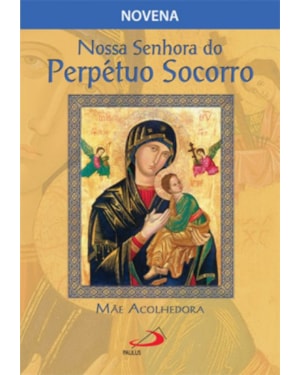 Nossa Senhora do Perpétuo Socorro, mãe acolhedora