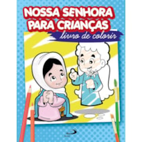 Nossa Senhora Para Crianças