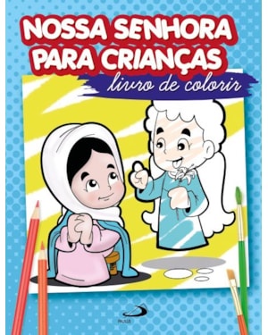 Nossa Senhora Para Crianças