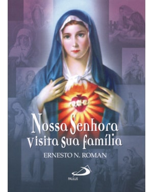 Nossa Senhora visita sua família