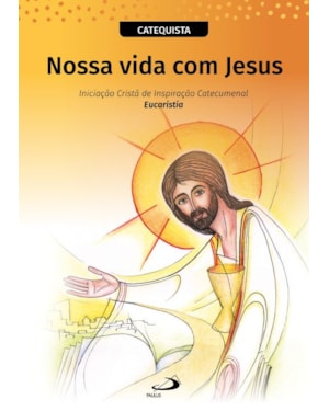 Nossa Vida com Jesus - Catequista
