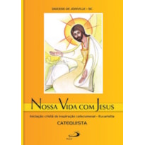 Nossa vida com Jesus - Eucaristia - Catequista