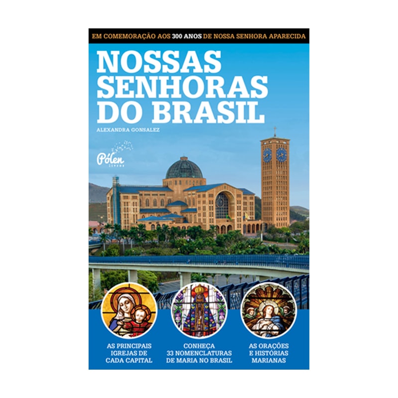 NOSSAS SENHORAS DO BRASIL