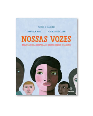 Nossas vozes: palavras para estimular o debate contra o racismo