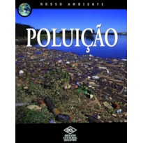 NOSSO AMBIENTE - POLUIÇÃO